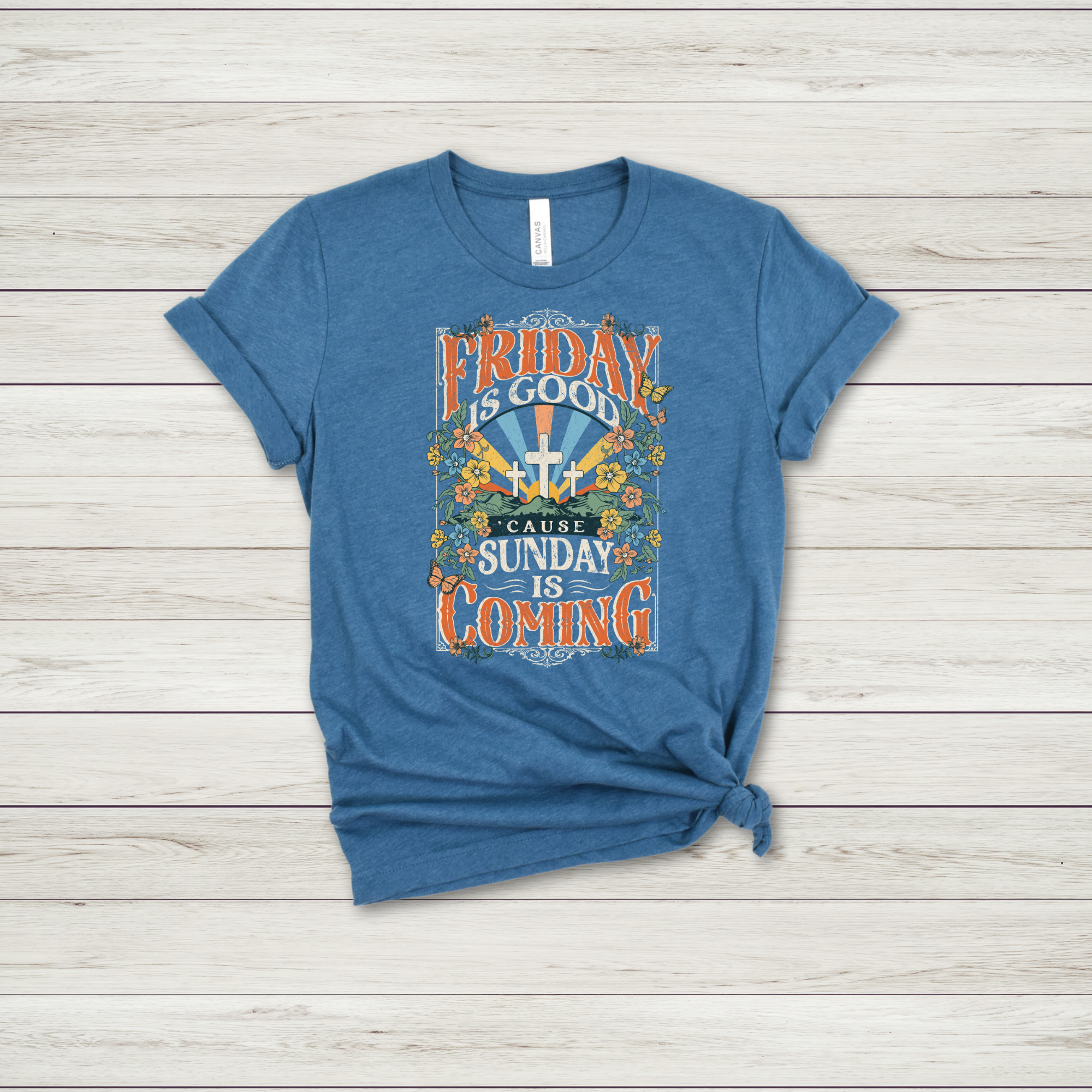 Friday is Good Cause Sunday is Coming