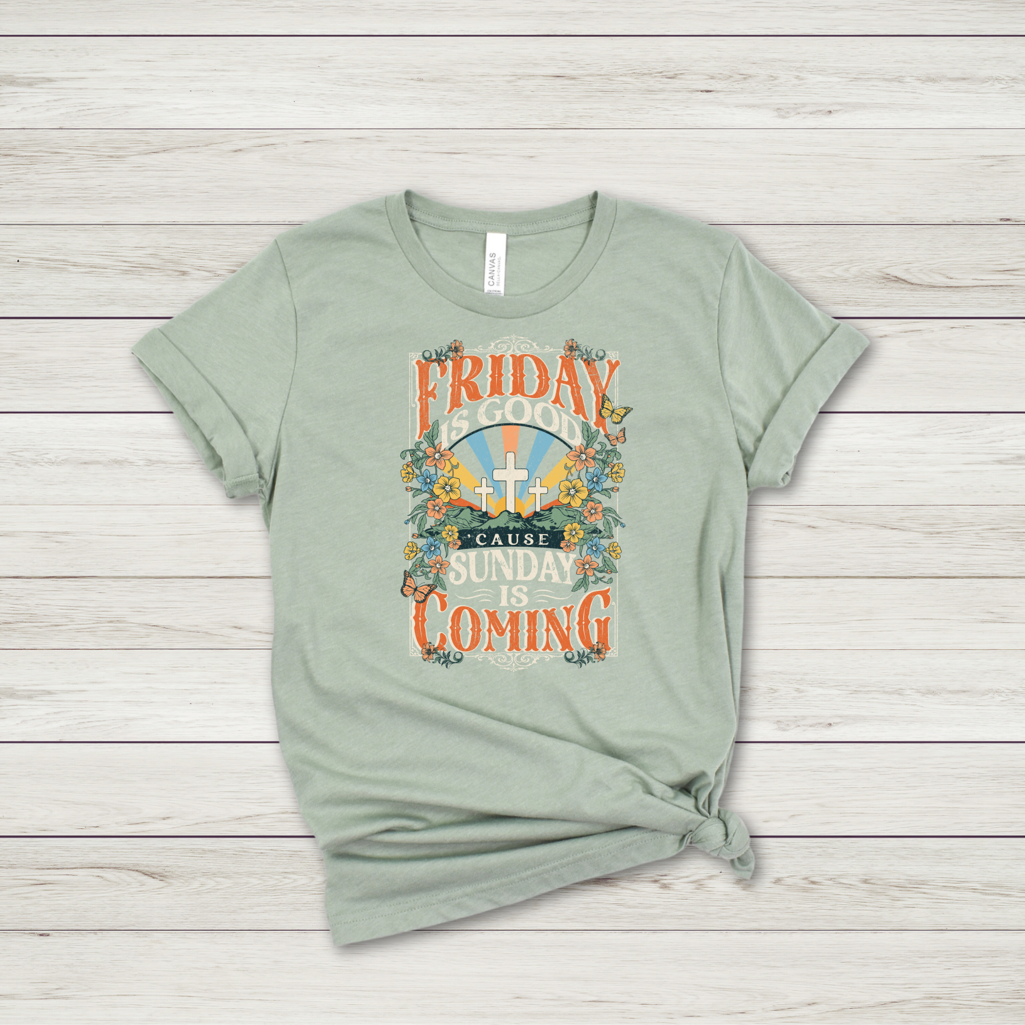 Friday is Good Cause Sunday is Coming