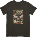 Kind words are like honey