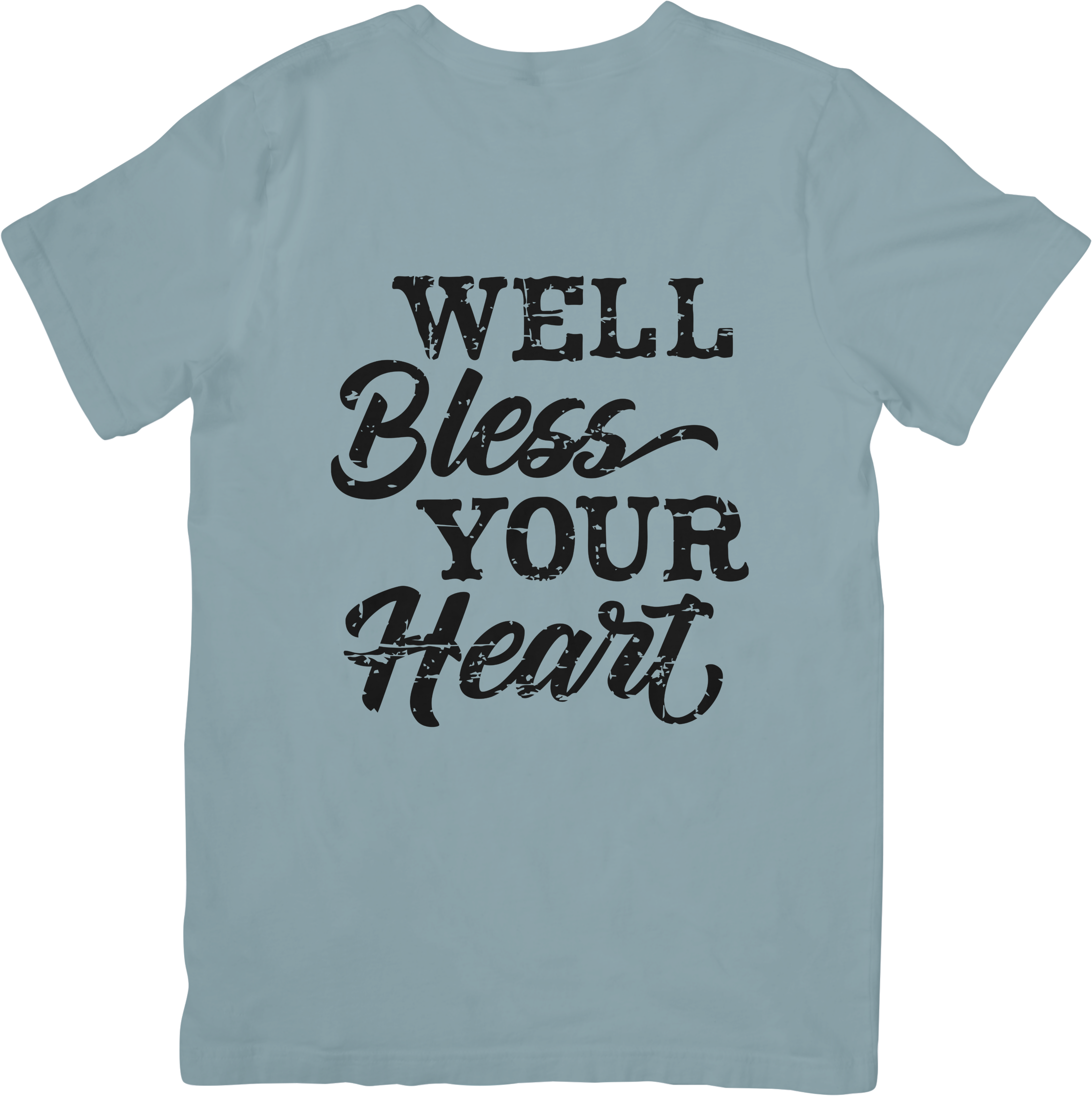 Well bless your heart